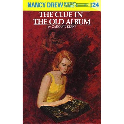 Nancy Drew 24: The Clue in the Old Album - by  Carolyn Keene (Hardcover)