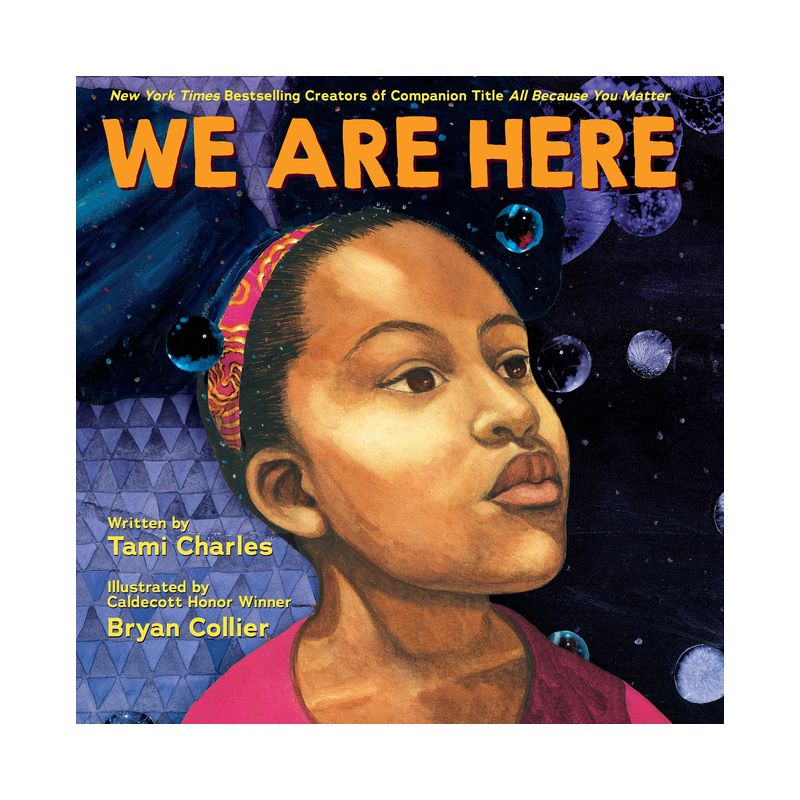 WE ARE HERE (An All Because You Matter Book) - by Tami Charles (Hardcover), 1 of 2