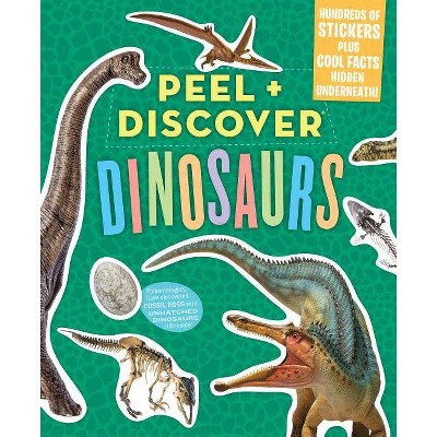 Peel + Discover: Dinosaurs - by Workman Publishing (Paperback)