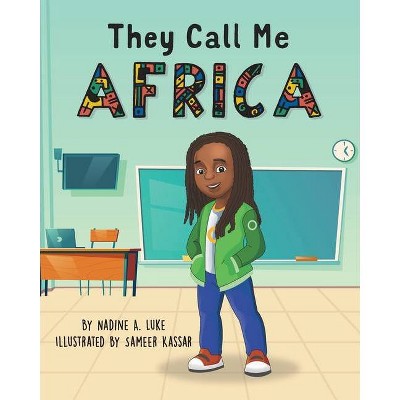 They Call Me Africa - by  Nadine Luke (Paperback)