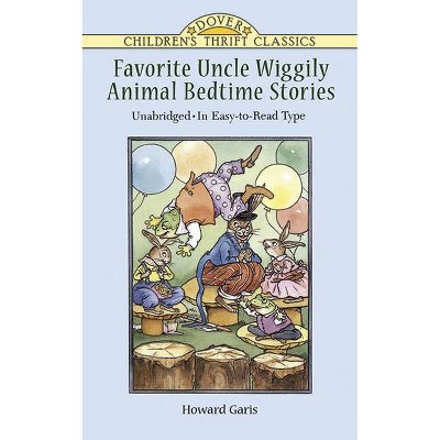 Favorite Uncle Wiggily Animal Bedtime Stories - (Dover Children's Thrift Classics) by  Howard Garis (Paperback)