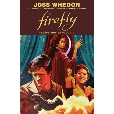 Firefly: Legacy Edition Book One - by  Zack Whedon & Patton Oswalt & Brett Matthews & Jim Krueger (Paperback)