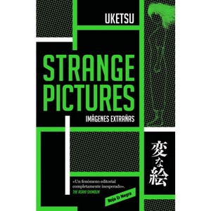 Strange Pictures (Imágenes Extrañas) Spanish Edition - by  Uketsu (Paperback) - 1 of 1