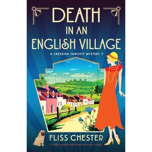 Death in an English Village - (A Cressida Fawcett Mystery) by  Fliss Chester (Paperback) - 1 of 1