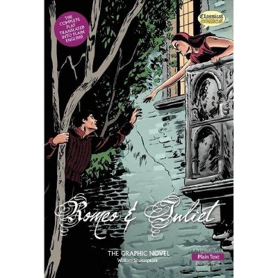 Romeo and Juliet the Graphic Novel: Plain Text - (Classical Comics) by  Clive Bryant (Paperback)