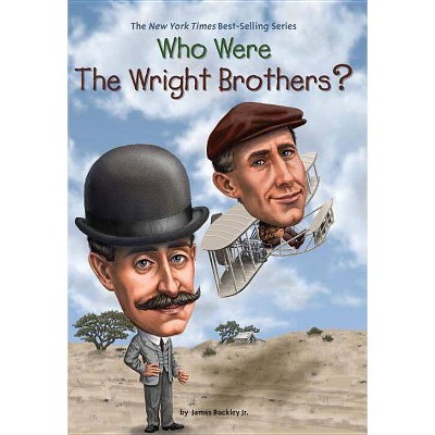 Who Were the Wright Brothers? - (Who Was?) by  James Buckley & Who Hq (Paperback)