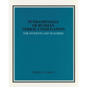 Fundamentals of Russian Verbal Conjugation - by  Actr (Paperback) - 1 of 1