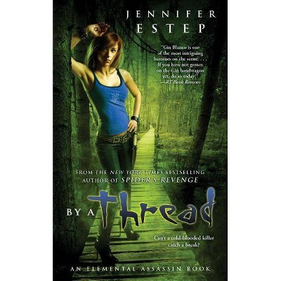 By a Thread, 6 - (Elemental Assassin) by  Jennifer Estep (Paperback)