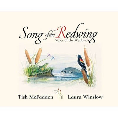 Song of the Redwing - by  Tish McFadden (Hardcover)