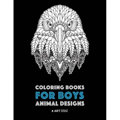 Download Coloring Books For Boys By Art Therapy Coloring Paperback Target