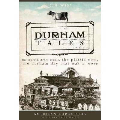 Durham Tales - by  Jim Wise (Paperback)