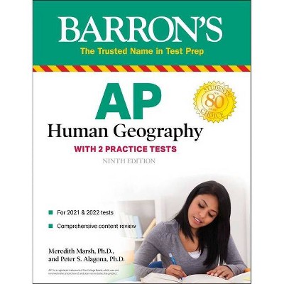 AP Human Geography - (Barron's Test Prep) 9th Edition by  Meredith Marsh & Peter S Alagona (Paperback)