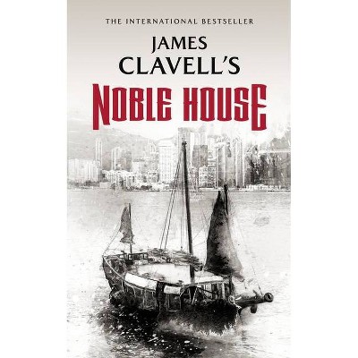 Noble House - (Asian Saga) by  James Clavell (Paperback)