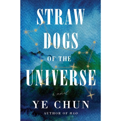 Straw Dogs of the Universe - by Ye Chun