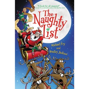 The Naughty List - by  Michael Fry & Bradley Jackson (Paperback) - 1 of 1