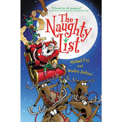 The Naughty List - by Michael Fry & Bradley Jackson (Paperback)