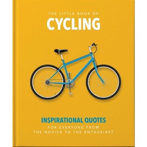 The Little Book of Cycling - (Little Books of Sports) by  Orange Hippo (Hardcover) - 1 of 1
