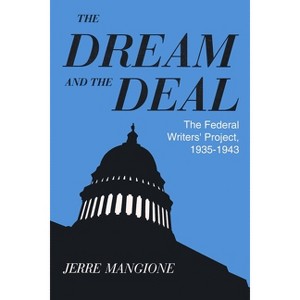 Dream and the Deal - by  Jerre Mangione (Paperback) - 1 of 1