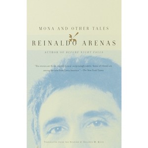 Mona and Other Tales - (Vintage International) by  Reinaldo Arenas (Paperback) - 1 of 1