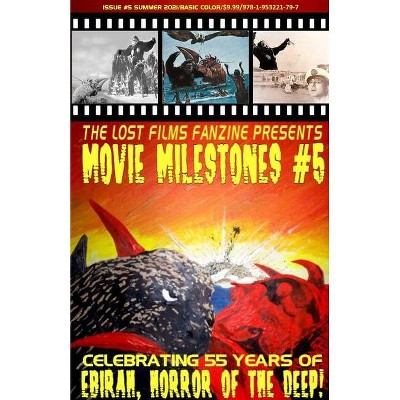 The Lost Films Fanzine Presents Movie Milestones #5 - by  John Lemay (Paperback)