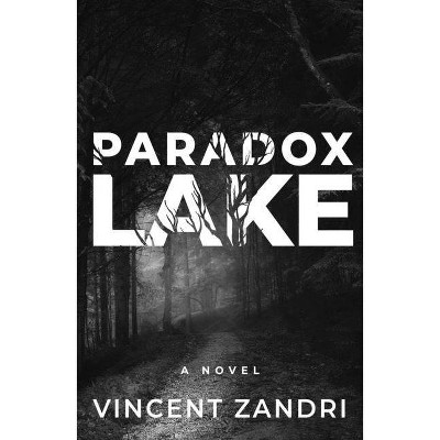 Paradox Lake - by  Vincent Zandri (Hardcover)