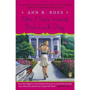 Etta Mae's Worst Bad-Luck Day - by  Ann B Ross (Paperback) - 1 of 1