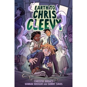 Earth to Chris Cleevy - by  Christof Bogacs (Hardcover) - 1 of 1