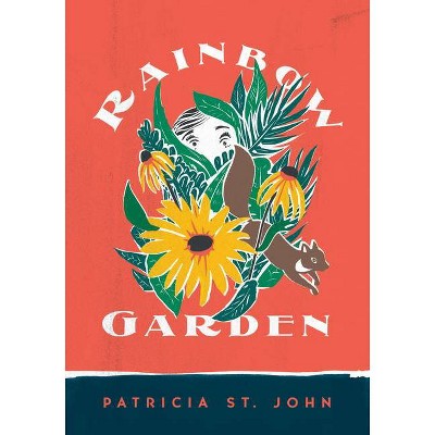 Rainbow Garden - (Patricia St John) by  Patricia St John (Paperback)