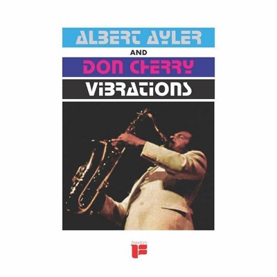 Albert Ayler & Don Cherry - Vibrations (Vinyl)