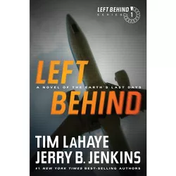 Left Behind - by  Tim LaHaye & Jerry B Jenkins (Paperback)