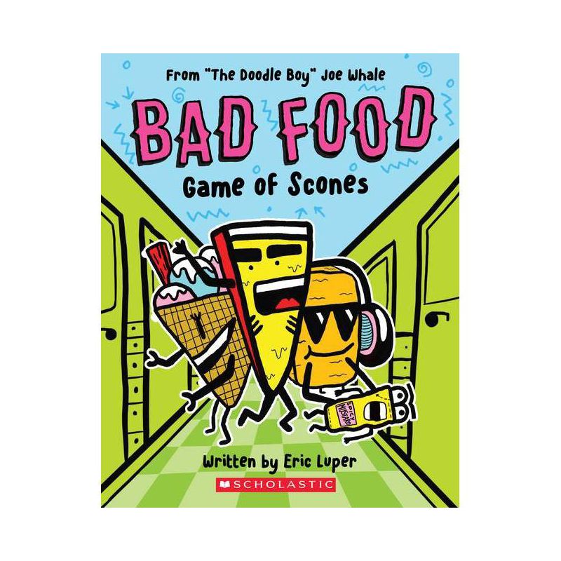 Game of Scones: From &#34;doodle Boy&#34; Joe Whale (Bad Food #1) - by Eric Luper (Paperback), 1 of 2