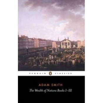 The Wealth of Nations - (Penguin Classics) by  Adam Smith (Paperback)