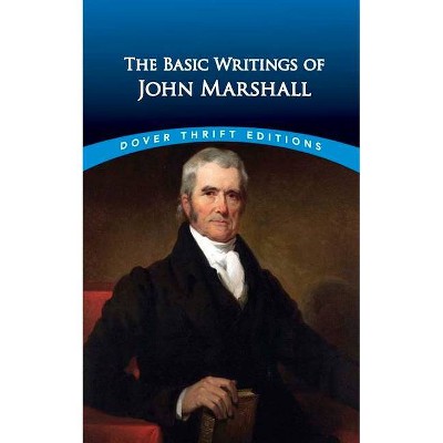 The Essential Writings of John Marshall - (Dover Thrift Editions) (Paperback)