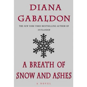A Breath of Snow and Ashes - (Outlander) by Diana Gabaldon - 1 of 1