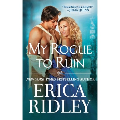 My Rogue to Ruin - (The Wild Wynchesters) by  Erica Ridley (Paperback)