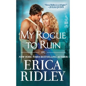 My Rogue to Ruin - (The Wild Wynchesters) by  Erica Ridley (Paperback) - 1 of 1