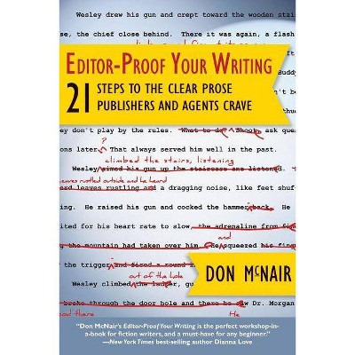 Editor-Proof Your Writing - by  Don McNair (Paperback)