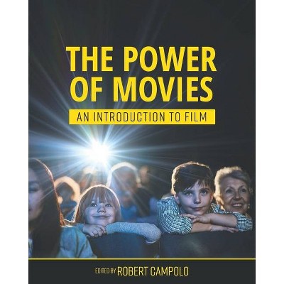 The Power of Movies - by  Robert Campolo (Paperback)