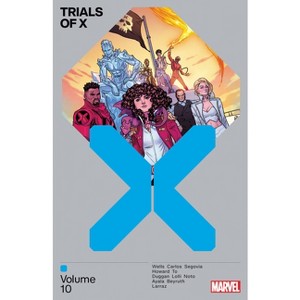 Trials of X Vol. 10 - by  Zeb Wells & Marvel Various (Paperback) - 1 of 1