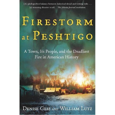 Firestorm at Peshtigo - (Wisconsin) by  William Lutz & Denise Gess (Paperback)