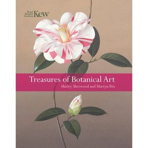 Treasures of Botanical Art - by  Shirley Sherwood & Martyn Rix (Hardcover) - 1 of 1
