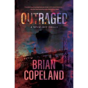 Outraged - by  Brian Copeland (Paperback) - 1 of 1
