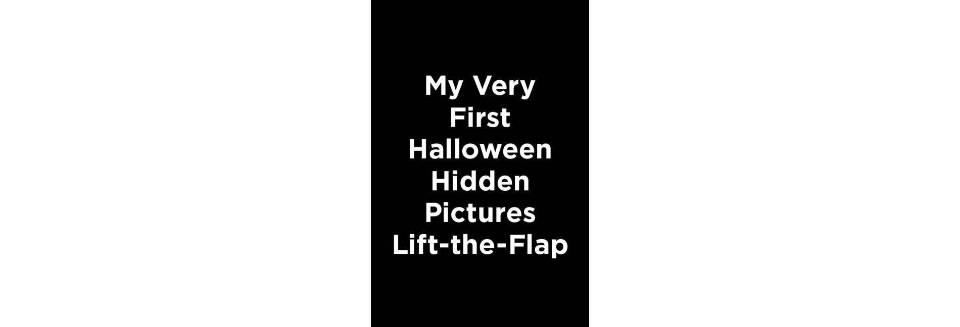 My Very First Halloween Hidden Pictures Lift-The-Flap - (Highlights Baby's First Puzzle Books) (Board Book)