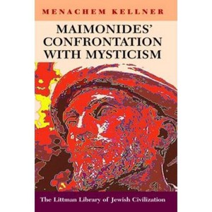 LITTMAN Maimonides'Confrontation with Mysticism - (Littman Library of Jewish Civilization) by  Menachem Kellner (Paperback) - 1 of 1