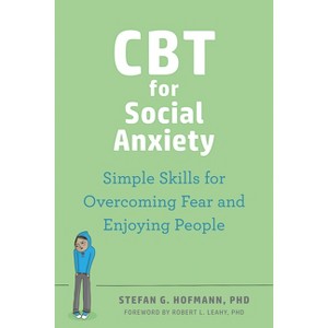 CBT for Social Anxiety - by  Stefan G Hofmann (Paperback) - 1 of 1