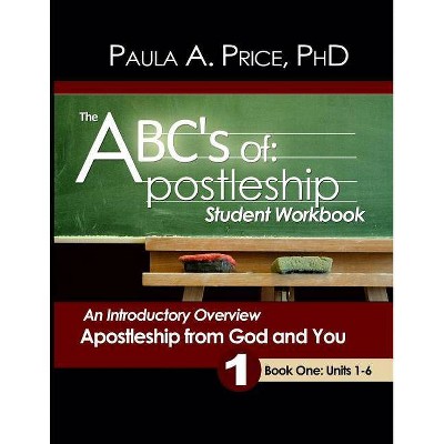 The ABCs of Apostleship - by  Paula A Price (Paperback)