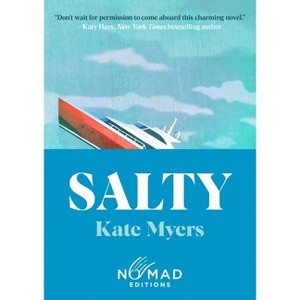 Salty (Nomad Edition) - by  Kate Myers (Paperback) - 1 of 1