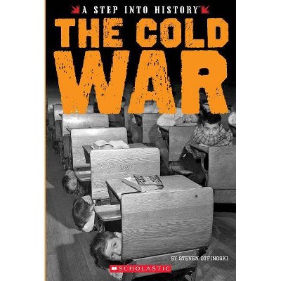 The Cold War (a Step Into History) - by  Steven Otfinoski (Paperback)