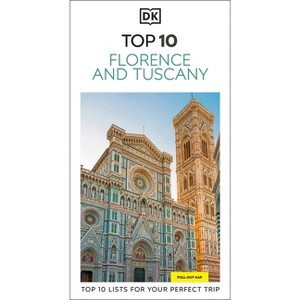 DK Top 10 Florence and Tuscany - (Pocket Travel Guide) by  Dk Travel (Paperback) - 1 of 1
