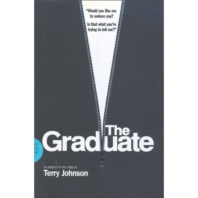 The Graduate - (Modern Plays) by  Terry Johnson (Paperback)